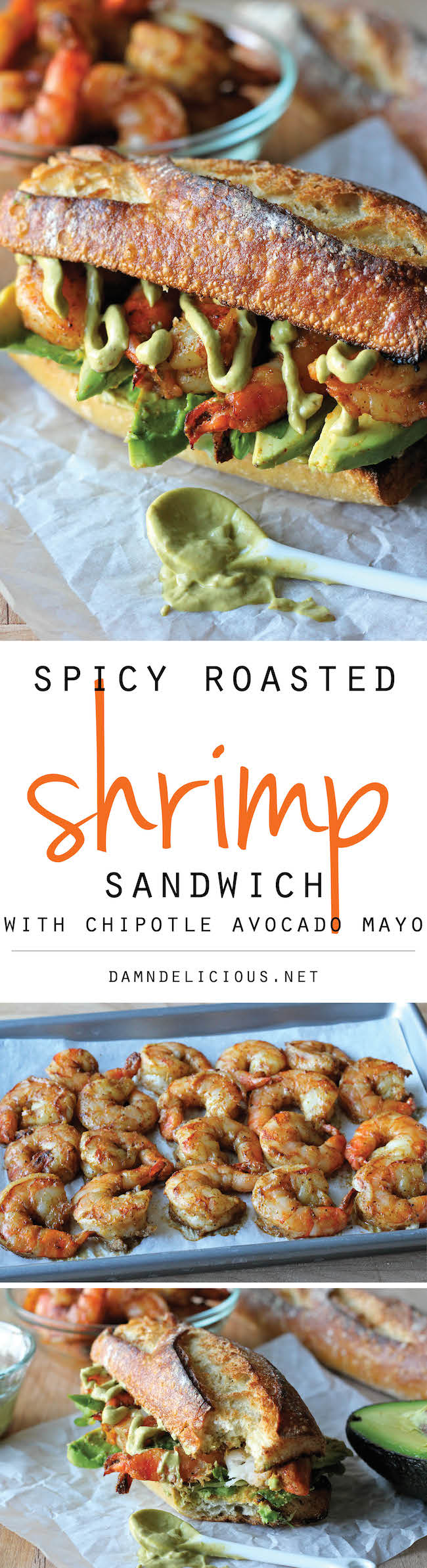 Spicy Roasted Shrimp Sandwich with Chipotle Avocado Mayonnaise - A loaded shrimp sandwich with a kick of heat and a double dose of avocado!