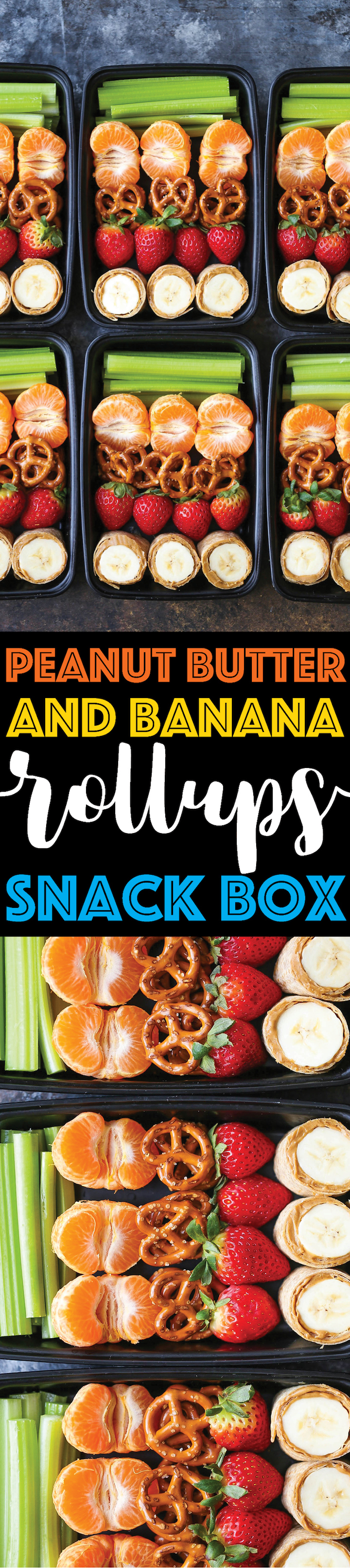 Peanut Butter and Banana Roll Ups Snack Box - These quick wraps are so much fun and easy, packed with strawberries, pretzels, tangerines and celery sticks!