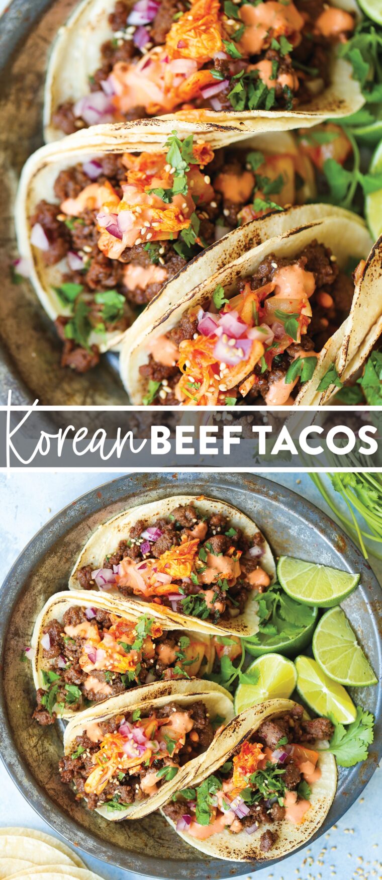 Korean Beef Tacos - The most mind-blowing tacos EVER! Filled with everyone's favorite Korean beef, caramelized kimchi + Sriracha mayo!