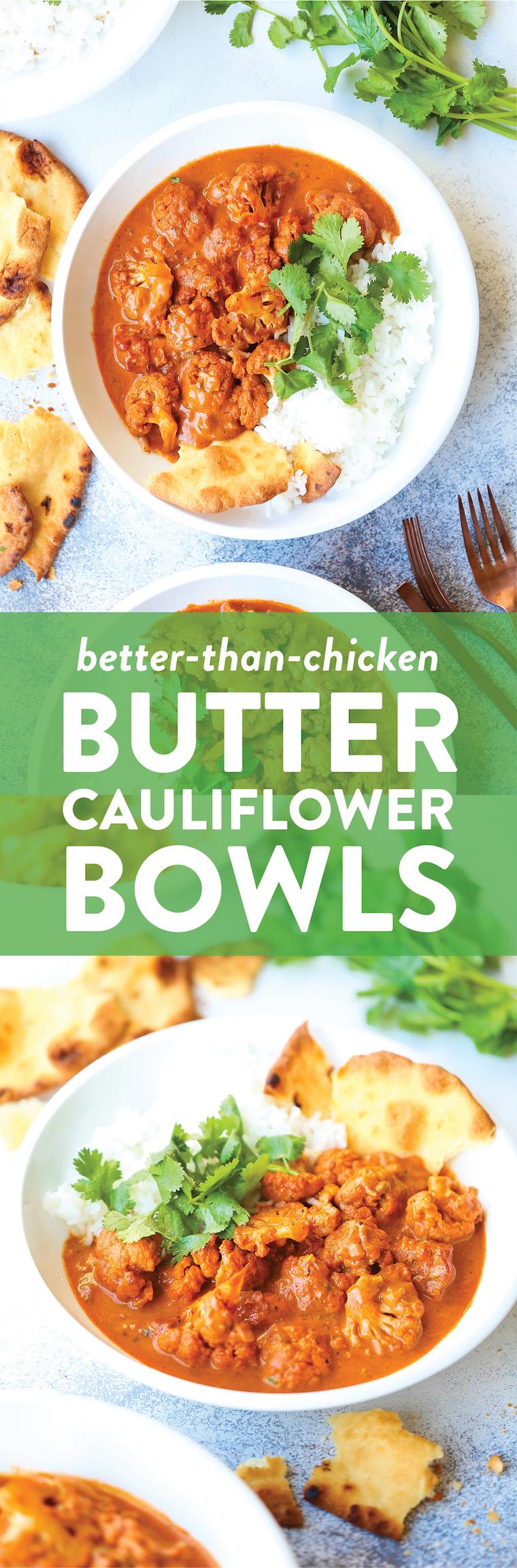 Butter Cauliflower Bowls - Indian butter chicken is made healthier + heartier with nutrient-loaded cauliflower! Just as creamy and flavorful, if not better!
