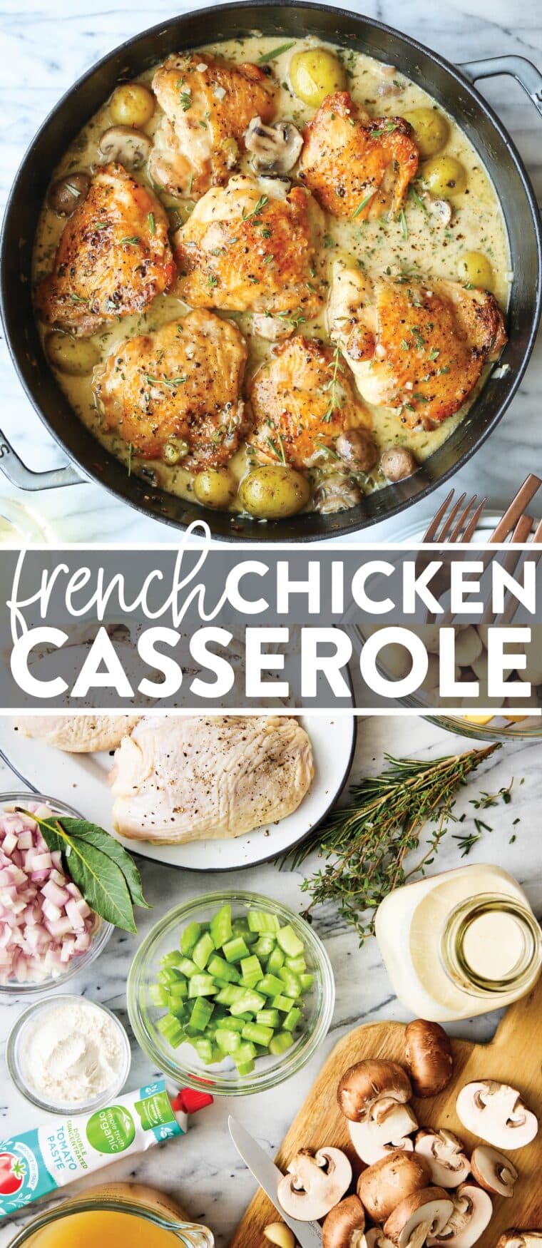 French Chicken Casserole - The coziest, most wholesome meal. With golden brown chicken, tender potatoes, white wine, fresh rosemary + thyme.